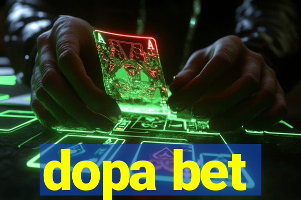 dopa bet